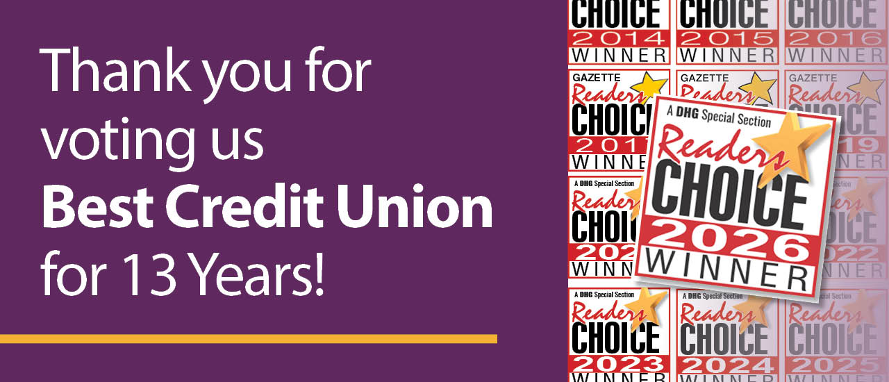 Thank you for voting us Best Credit Union for 13 Years!